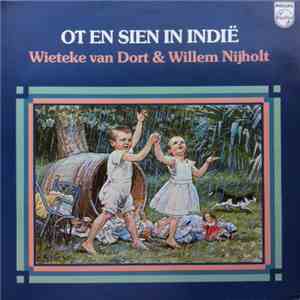 Wieteke Van Dort & Willem Nijholt - Ot En Sien In Indië