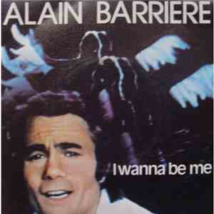 Alain Barriere - I Wanna Be Me