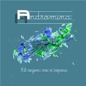 Andròmina - El Segon No S'Espera