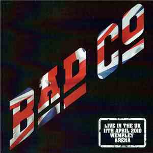 Bad Company  - Live In The UK