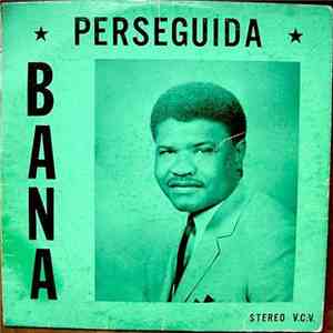 Bana - Perseguida