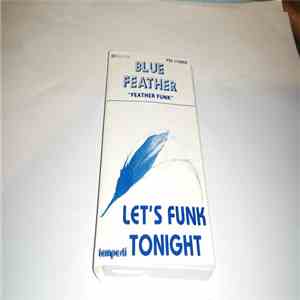 Blue Feather - Let's Funk Tonight