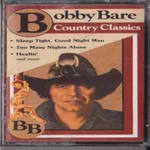 Bobby Bare - Country Classics