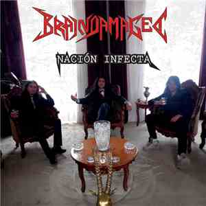 Brain Damaged  - Nación Infecta