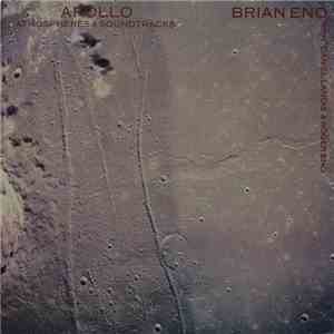 Brian Eno With Daniel Lanois & Roger Eno - Apollo - Atmospheres & Soundtrac ...