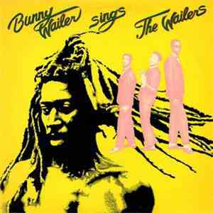 Bunny Wailer - Sings The Wailers