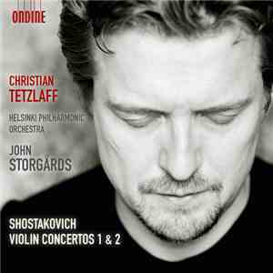 Christian Tetzlaff, Helsinki Philharmonic Orchestra, John Storgårds - Shost ...