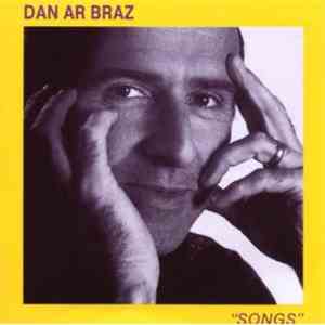 Dan Ar Braz - Songs