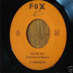 EJ Madison - You're Hot