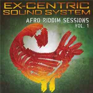 Ex-Centric Sound System - Afro Riddim Sessions Vol. 1