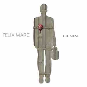 Felix Marc - The Muse