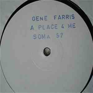 Gene Farris - A Place 4 Me