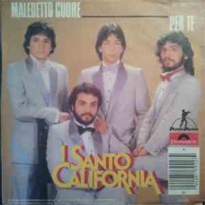 I Santo California - Maledetto Cuore / Per Te