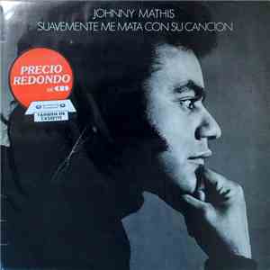 Johnny Mathis - Suavemente Me Mata Con Su Canción