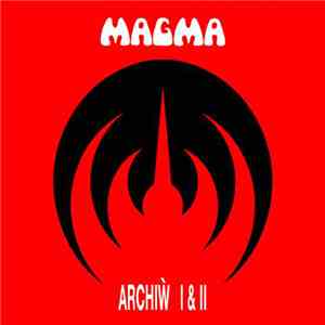 Magma  - Archiẁ I & II