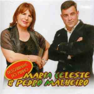 Maria Celeste & Pedro Malheiro - Desgarradas Do Minho