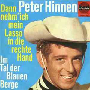 Peter Hinnen - Dann Nehm' Ich Mein Lasso In Die Rechte Hand