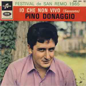 Pino Donaggio - Io Che Non Vivo (Senzate)