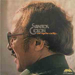 Santos Colón - Con Mucho Cariño