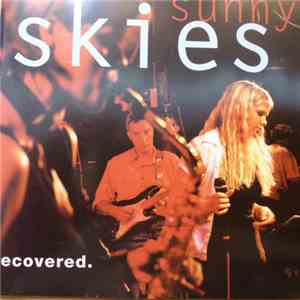 Sunny Skies - Recovered