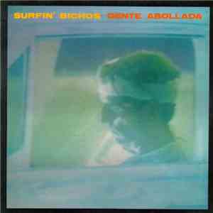 Surfin' Bichos - Gente Abollada