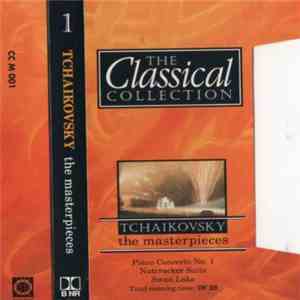 Tchaikovsky - The Masterpieces