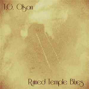 T.G. Olson - Ruined Temple Blues