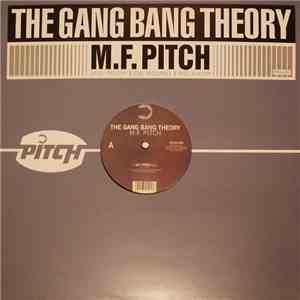 The Gang Bang Theory - M.F. Pitch