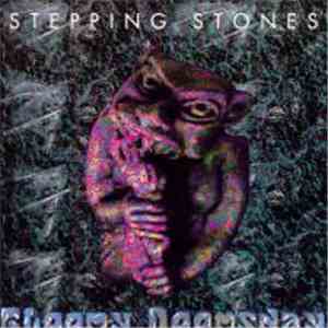 The Stepping Stones  - Gloomy Doomsday