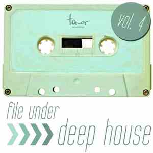 Various - FIle Under : Deep House Vol.4