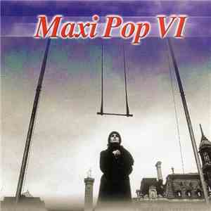 Various - Maxi Pop VI