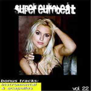 Vibration All Stars - Supereurobeat (Vol. 22)