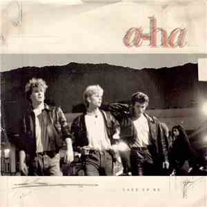 a-ha - Take On Me