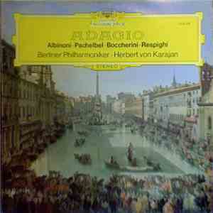 Albinoni, Pachelbel, Boccherini, Respighi - Berliner Philharmoniker, Herber ...