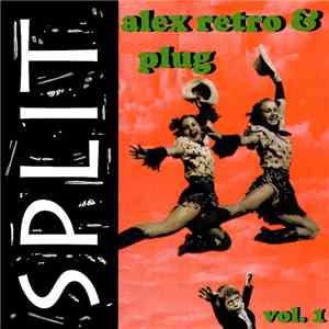 Alex Retro & Plug  - Split Vol. 1