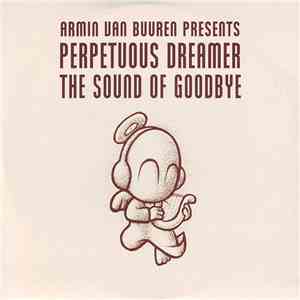 Armin Van Buuren Presents Perpetuous Dreamer - The Sound Of Goodbye