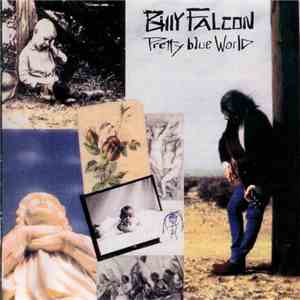 Billy Falcon - Pretty Blue World