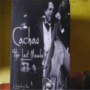 Cachao - The Last Mambo - La Leyenda En Vivo