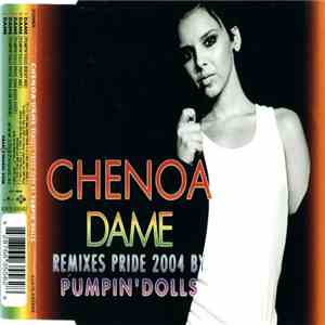 Chenoa - Dame (Remixes Pride 2004 By Pumpin ' Dolls)