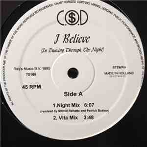 C.O.D.  - I Believe (In Dancing Through The Night)