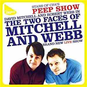 David Mitchell  and Robert Webb - The Two Faces Of Mitchell And Webb