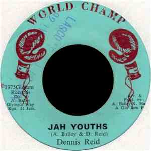 Dennis Reid - Jah Youths