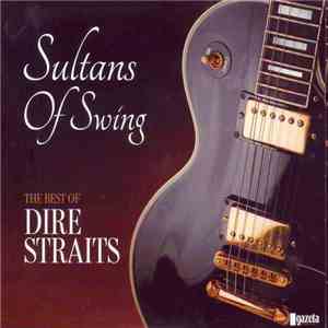Dire Straits - Sultans Of Swing: The Best Of Dire Straits