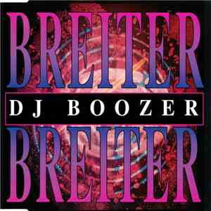 DJ Boozer - Breiter Breiter