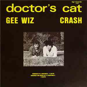 Doctor's Cat - Gee Wiz / Crash