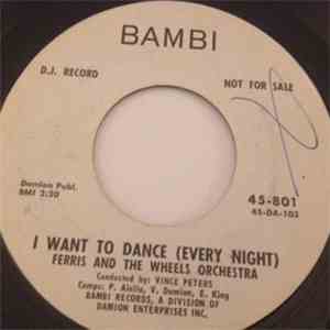 Ferris And The Wheels Orchestra - I Want To Dance (Every Night)