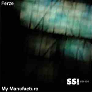Ferze - My Manufacture