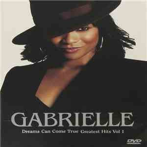 Gabrielle - Dreams Can Come True Greatest Hits Vol. 1