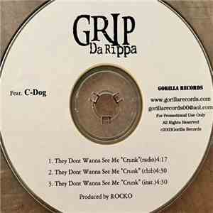 Grip Da Rippa - They Don't Wanna See Me 