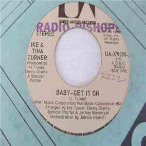 Ike & Tina Turner - Baby - Get It On